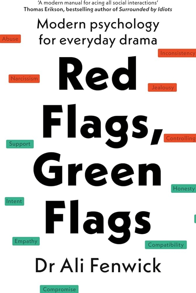 Red Flags, Green Flags: Modern psychology for everyday drama